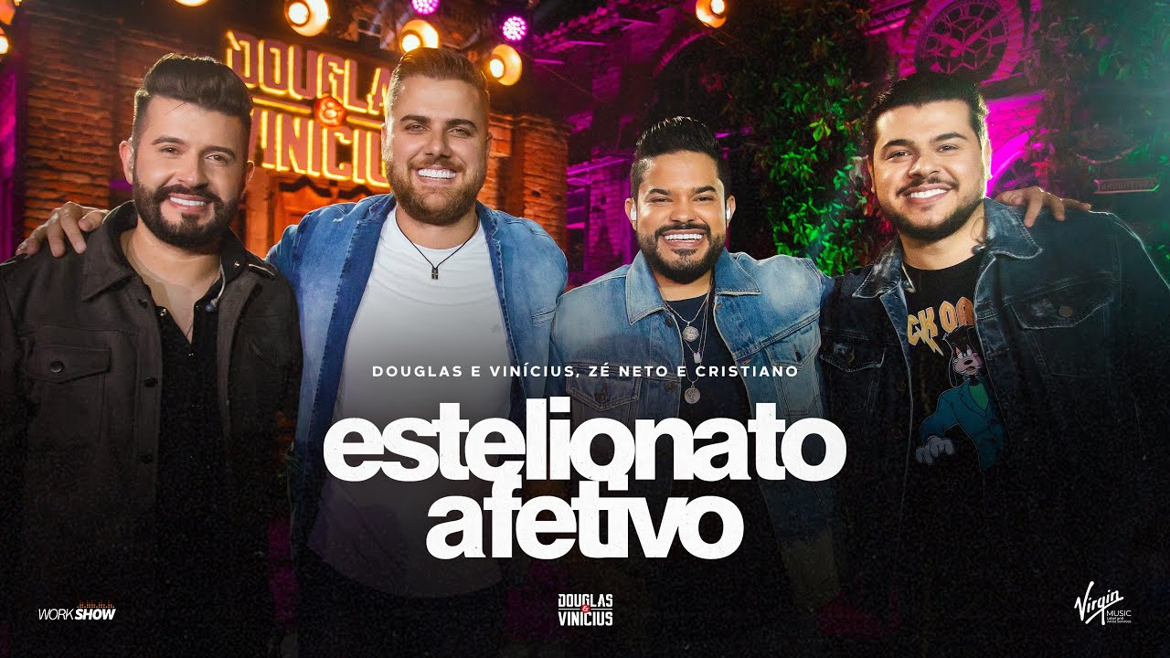 Douglas e Vinícius – Estelionato Afetivo (Part. Zé Neto e Cristiano)