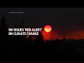 UN weather agency issues red alert on climate change  - 01:57 min - News - Video