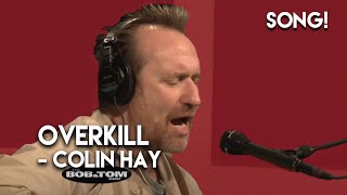 &quot;Overkill&quot; - Colin Hay