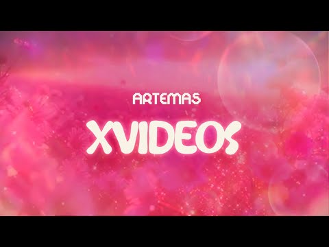 artemas ✨ xvideos ✨ ~ lyrics