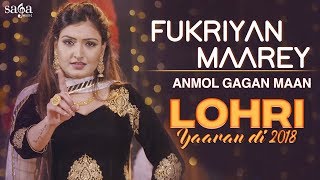Fukriyan Maarey – Anmol Gagan Maan – Lohri Yaaran Di 2018