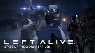 LEFT ALIVE - State of the World Trailer