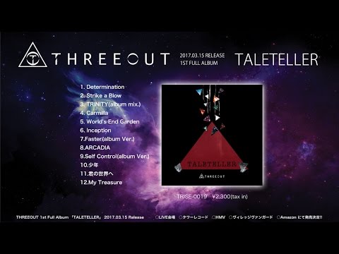 THREEOUT 1st Full Album 『TALETELLER』トレーラー(2017.03.15発売!!)
