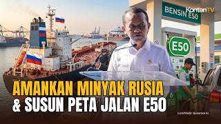 Menteri ESDM Bahlil Amankan Minyak Rusia & Tancap Gas Siapkan Bensin E50
