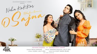 O Sajna - Neha Kakkar x Jaani Ft Priyank Sharma, Dhanashree Verma