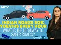 9 Deaths Every Hour: What Is The Highway To Safer Roads In India?