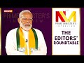 The Editors’ Roundtable | The Prime Minister’s Interview | NewsX