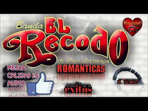 el recodo.....puras romanticas