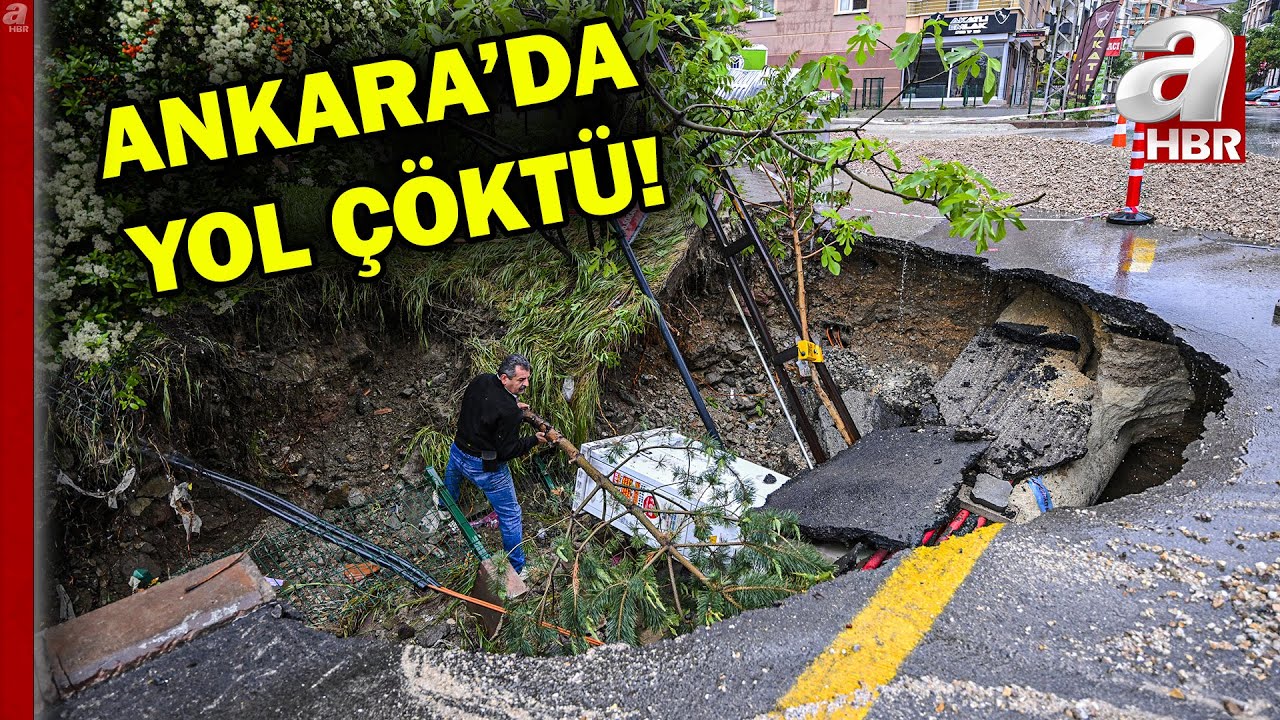 Sağanak sonrası Ankara’da yol çöktü! A Haber olay yerinde