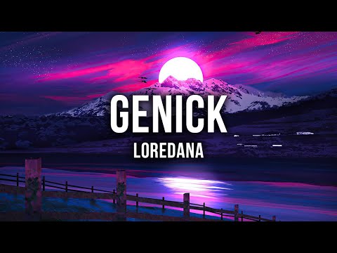 LOREDANA - GENICK [Lyrics]