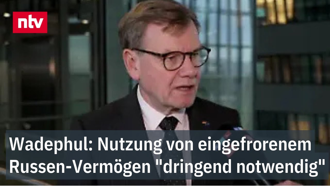 Wadephul: Nutzung von eingefrorenem russischem Vermögen "dringend notwendig" | ntv