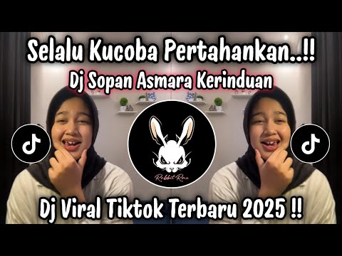 DJ SOPAN ASMARA KERINDUAN - DJ VELOCITY ASMARA KERINDUAN MEYDA RAHMA | DJ TIKTOK TERBARU 2025