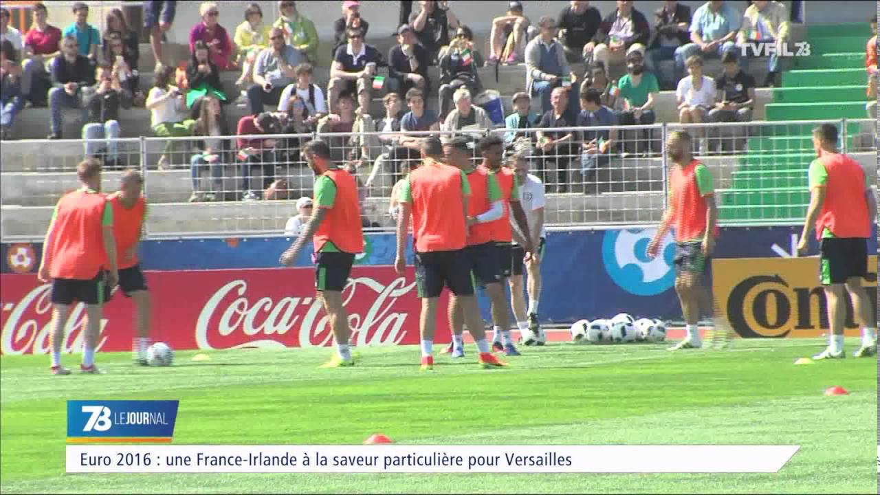 Euro 2016 : un France-Irlande à la saveur particulière pour Versailles