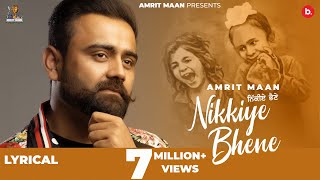 Nikkiye Bhene - Amrit Maan ft Desi crew | Punjabi Song