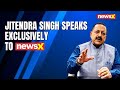 Jitendra Singh Speaks Exclusively To NewsX | North East Is Seen As Modis Development Model 
