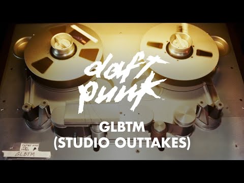 Daft Punk - GLBTM (Studio Outtakes) (Daft Punk Remix) (Official Audio)