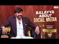 Tollywood actor Balakrishna about social media