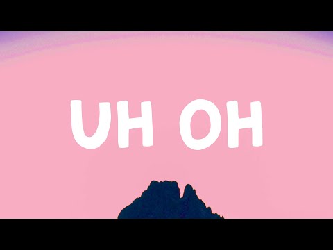 Tate Mcrae - Uh Oh (Lyrics)