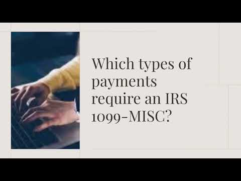 Which types of payments require an IRS 1099-MISC?