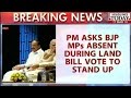 HT - Modi Asks BJP MPs Absent During Land Bill Vote To Stand Up