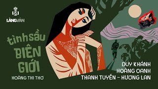 Duy Khánh, Hoàng Oanh, Thanh Tuyền, Hương Lan | Tình Sầu Biên Giới (Hoàng Thi Thơ) | Remastered