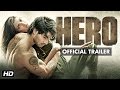 Hero - Official Trailer introducing Sooraj Pancholi, Athiya Shetty & Salman Khan