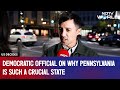 US Election Updates | Democratic Official On Why Pennsylvania Is Such A Crucial State