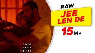 Jee Len De – Mohit Chauhan (RAW) Video HD