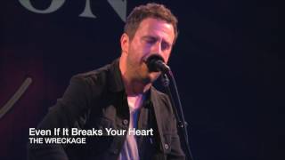 Even If It Breaks Your Heart (Live)