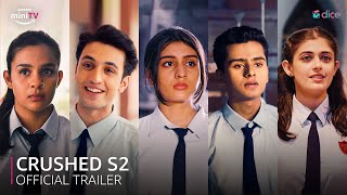 Crushed Season 2 (2022) Dice Media Hindi Web Series Trailer Video HD