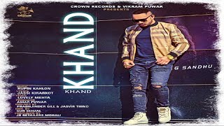 Khand – G Sandhu – Rupin Kahlon Video HD