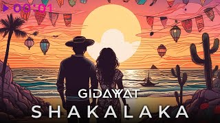 Gidayyat — Shakalaka | Official Audio | 2024