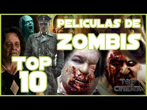 Top 10 mejores peliculas de Zombies Actuales | Top Cinema