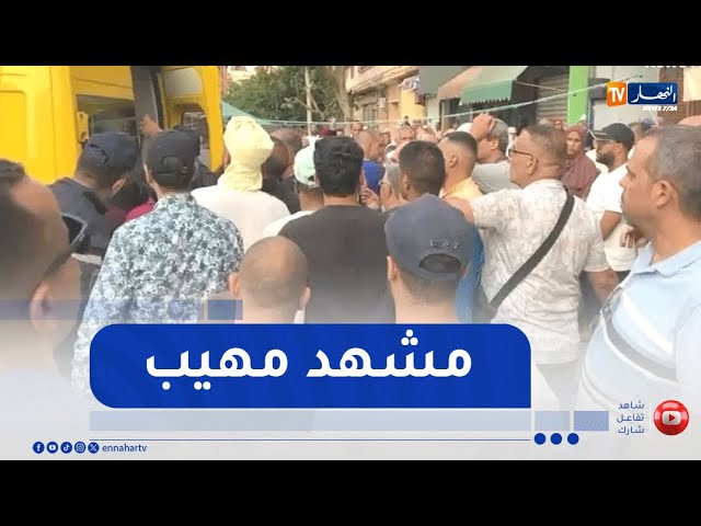 عائلة المغدور بها رحمة يلقون النظرة الأخيرة على ابنتهم لحظة وصول جثمان الفقيدة بوهران