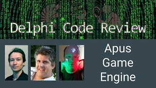 Apus Game Engine - Delphi Code Review