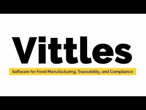 Vittles: Software for Food Manufacturing, Traceability, and Compliance Vittles: Software for Food Manufacturing, Traceability, and Compliance