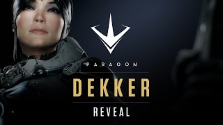 Paragon - Dekker Teaser Reveal