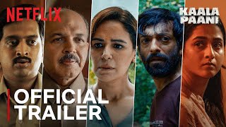 Kaala Paani (2023) Netflix Hindi Web Series Trailer