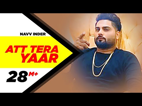 Att Tera Yaar Lyrics - Navv Inder