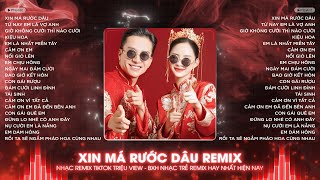 NHẠC ĐÁM CƯỚI REMIX 2025 HAY NHẤT - LK NHẠC TRẺ ĐÁM CƯỚI REMIX ĐƯỢC NGHE NHIỀU NHẤT -XIN MÁ RƯỚC DÂU