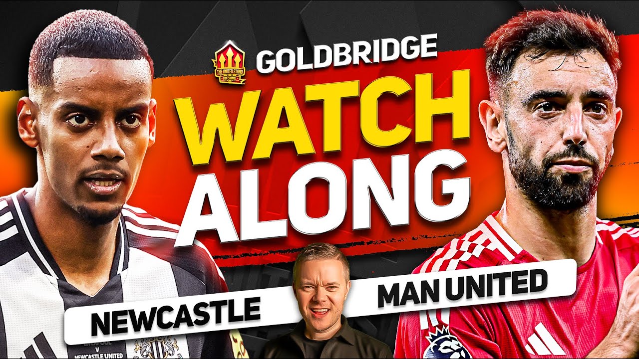 NEWCASTLE vs MAN UNITED Live With MARK GOLDBRIDGE!