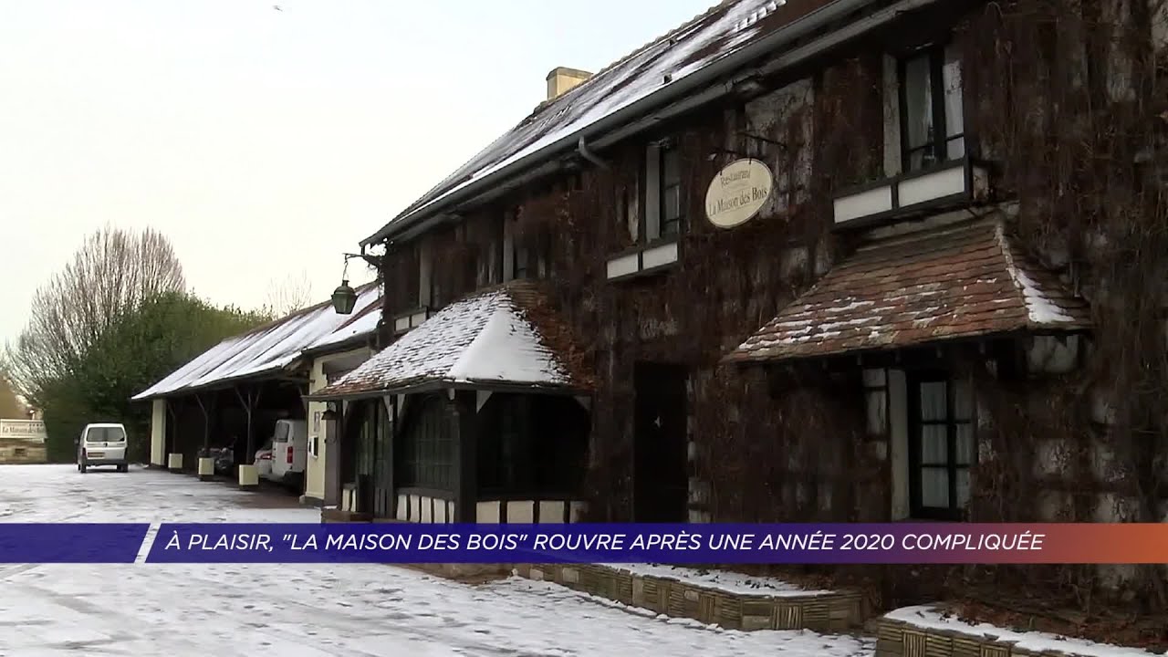Yvelines | À Plaisir, le restaurant La Maison des Bois rouvre après une année 2020 compliquée