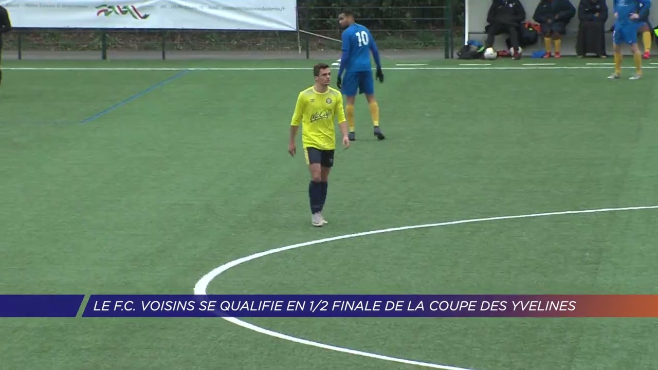 Yvelines | Le F.C. Voisins se qualifie en ½ finale de la coupe des Yvelines