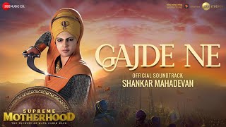 Gajde Ne – Shankar Mahadevan (Supreme Motherhood: The Journey of Mata Sahib Kaur) Video HD