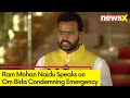 Ram Mohan Naidu Speaks on Speaker Om Birla Condemning Emergency | NewsX