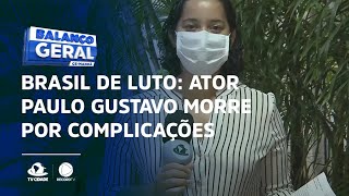 BRASIL DE LUTO: Ator Paulo Gustavo morre por complicações da covid-19, aos 42 anos