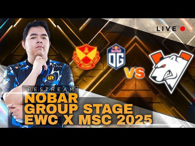 RESTREAM MSC ! SRG.OG VS VIRTUS PRO PERTANDINGAN 2
