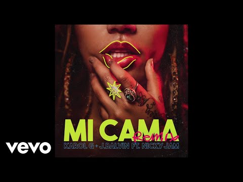 Karol G, J. Balvin - Mi Cama (Remix) ft. Nicky Jam