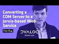 Converting a COM Server to a Jarvis-based Web Service