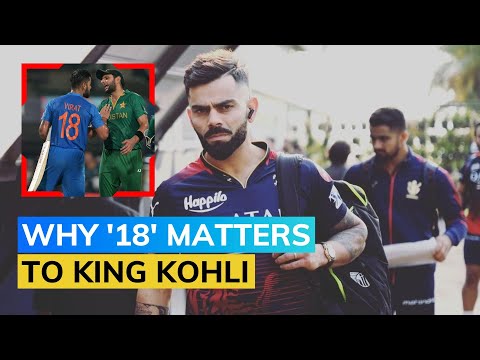 Kohli Reveals the Special Significance of Number 18 in His Cricket Journey